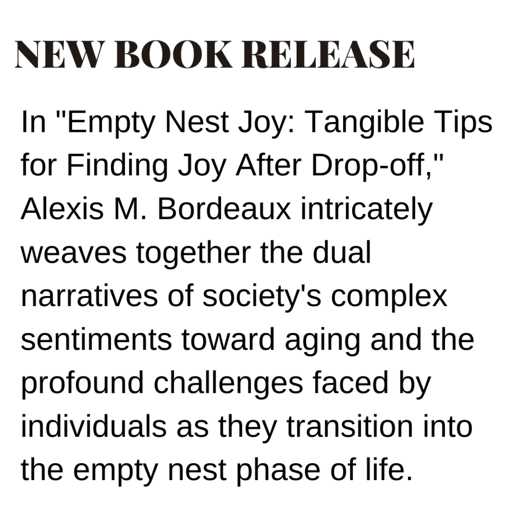 Empty Nest Joy Book by Alexis M. Bordeaux